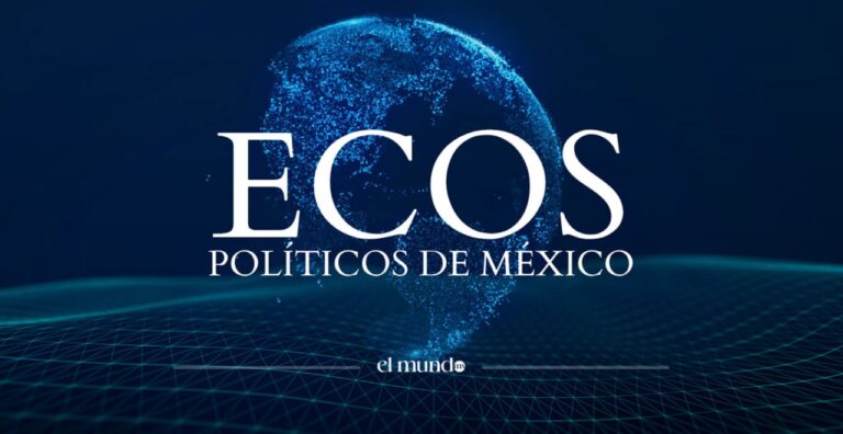 Ecos políticos de México (07 de agosto del 2025) Ecos políticos de México (14 de agosto del 2025)